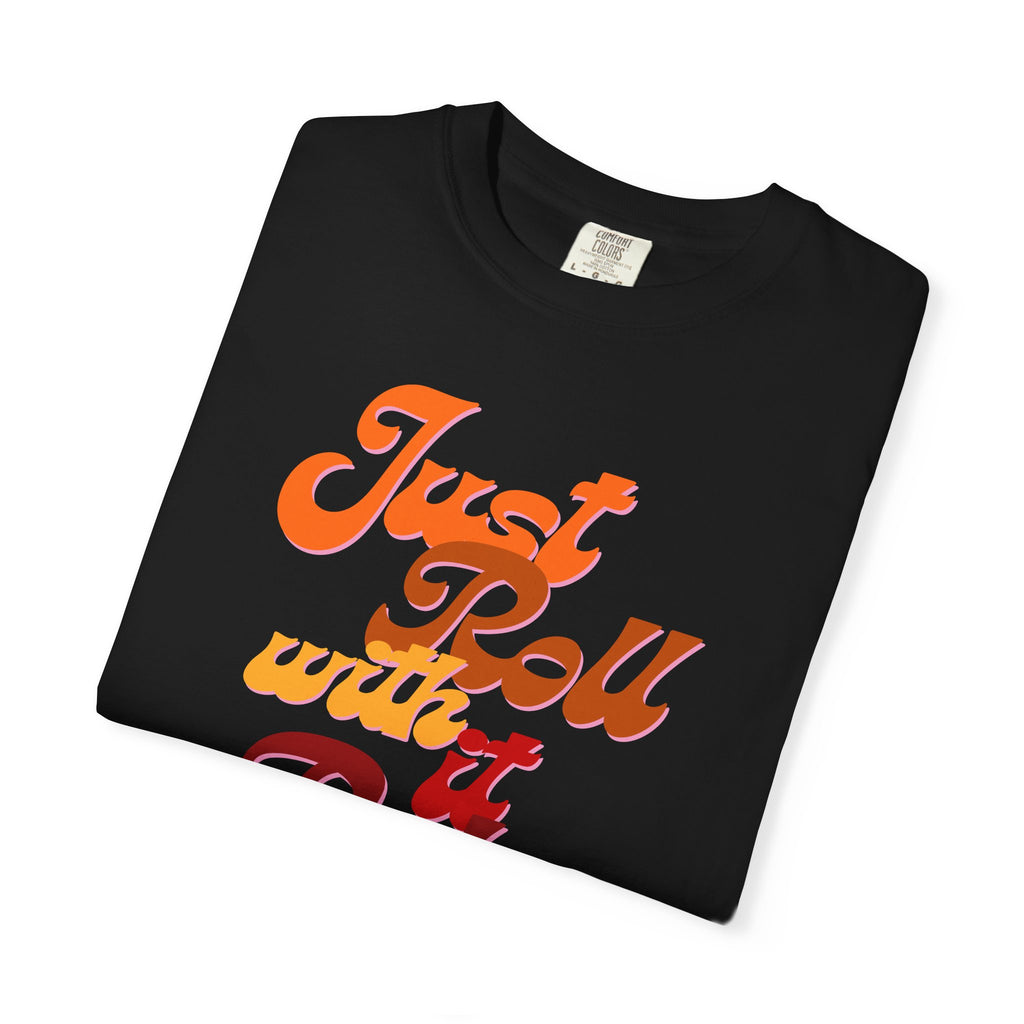Just Roll With It Baby T-Shirt — Retro Script Graphic Tee