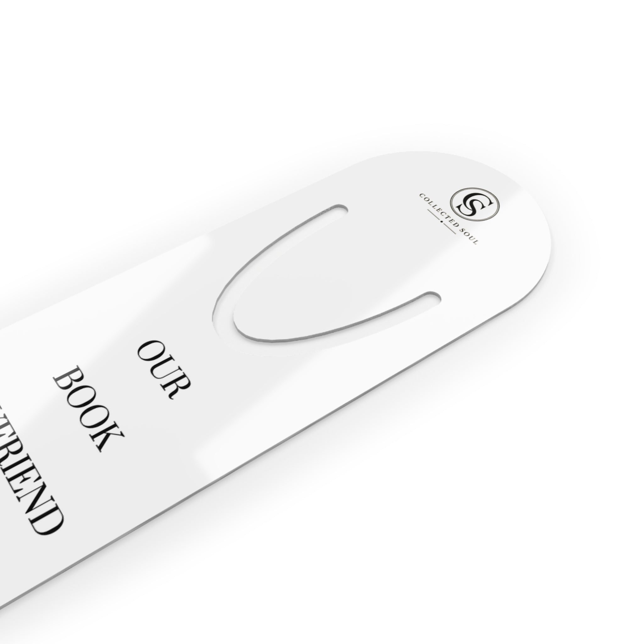 Our Book Boyfriend Would Never Say That! — Metal Bookmark