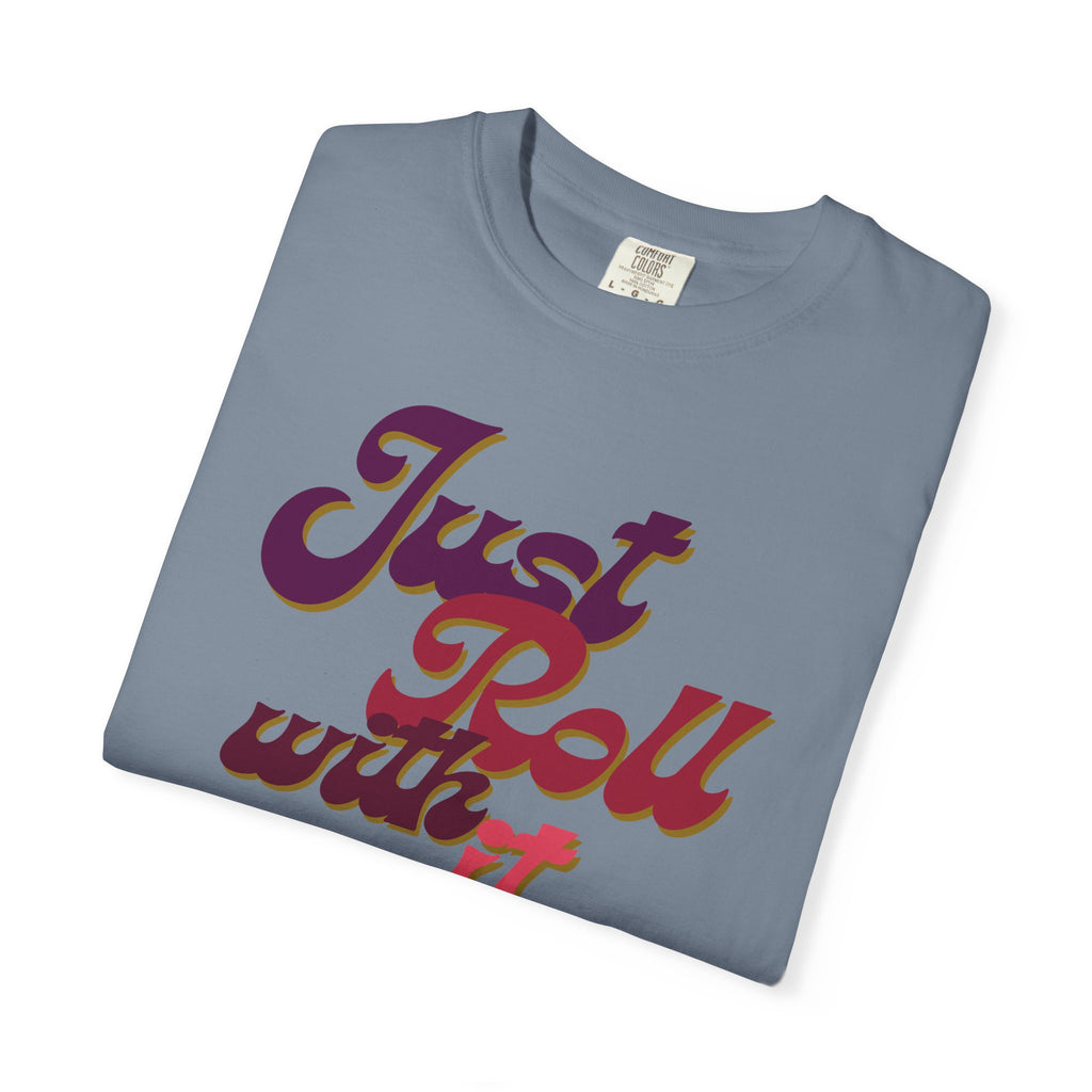 Just Roll With It Baby Tee — Retro Script Vintage Graphic T-Shirt