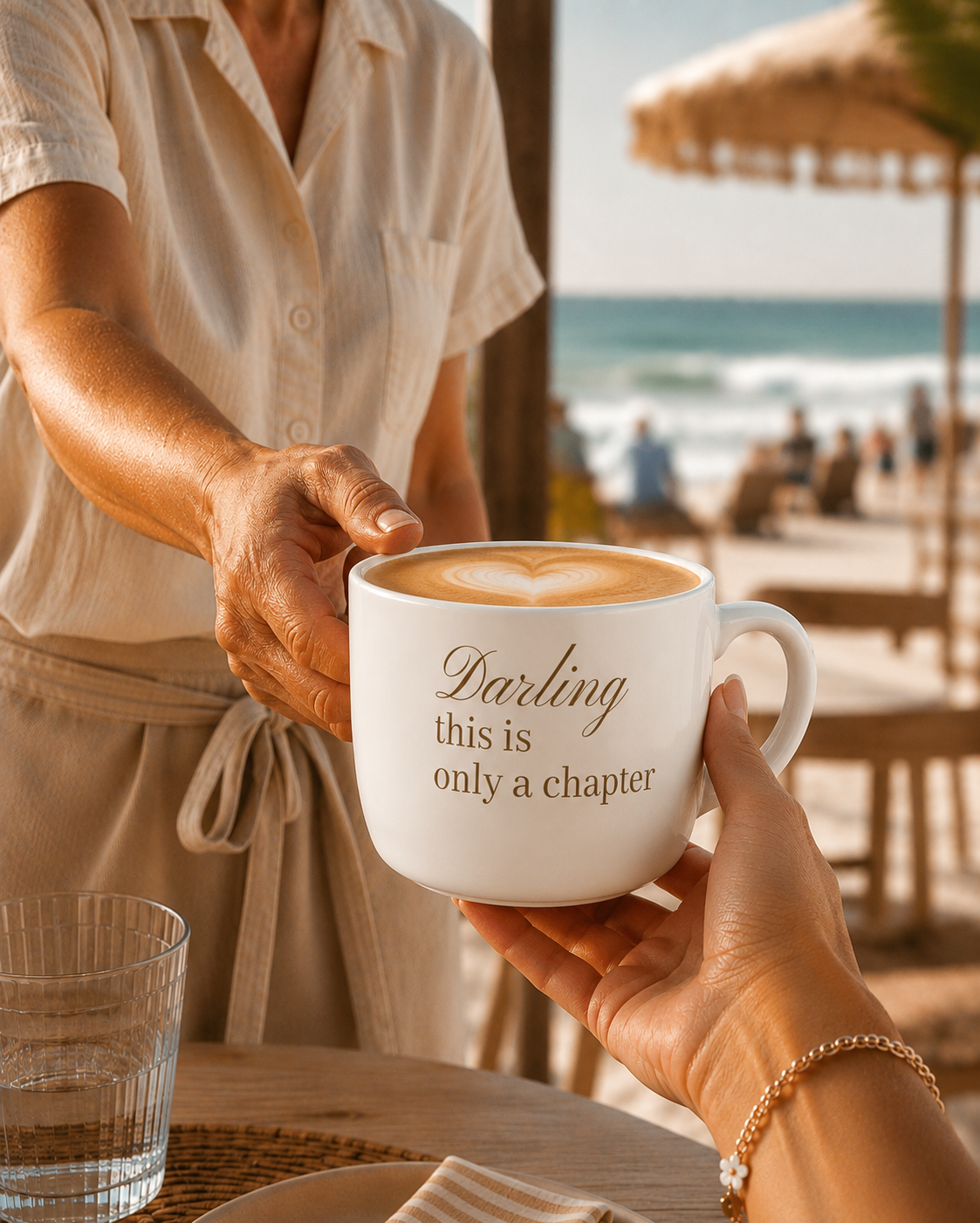 Darling this is only a chapter mug held at a beachside cafe