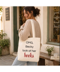 OMG Becky, Look at Her Books — Funny Book Lover Tote Bag