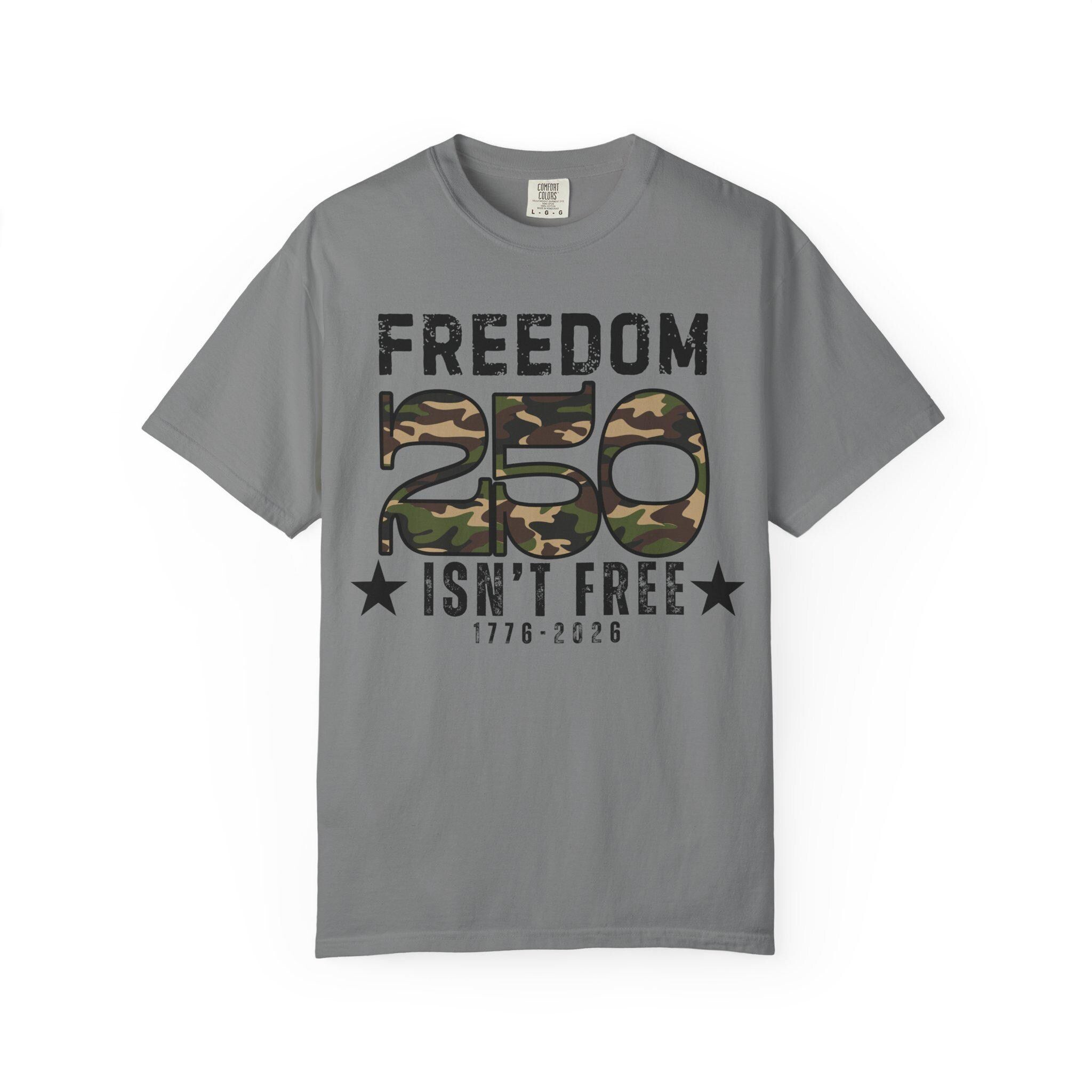 Freedom Isn't Free 250th Anniversary T-Shirt, Patriotic Military Tee 1776-2026