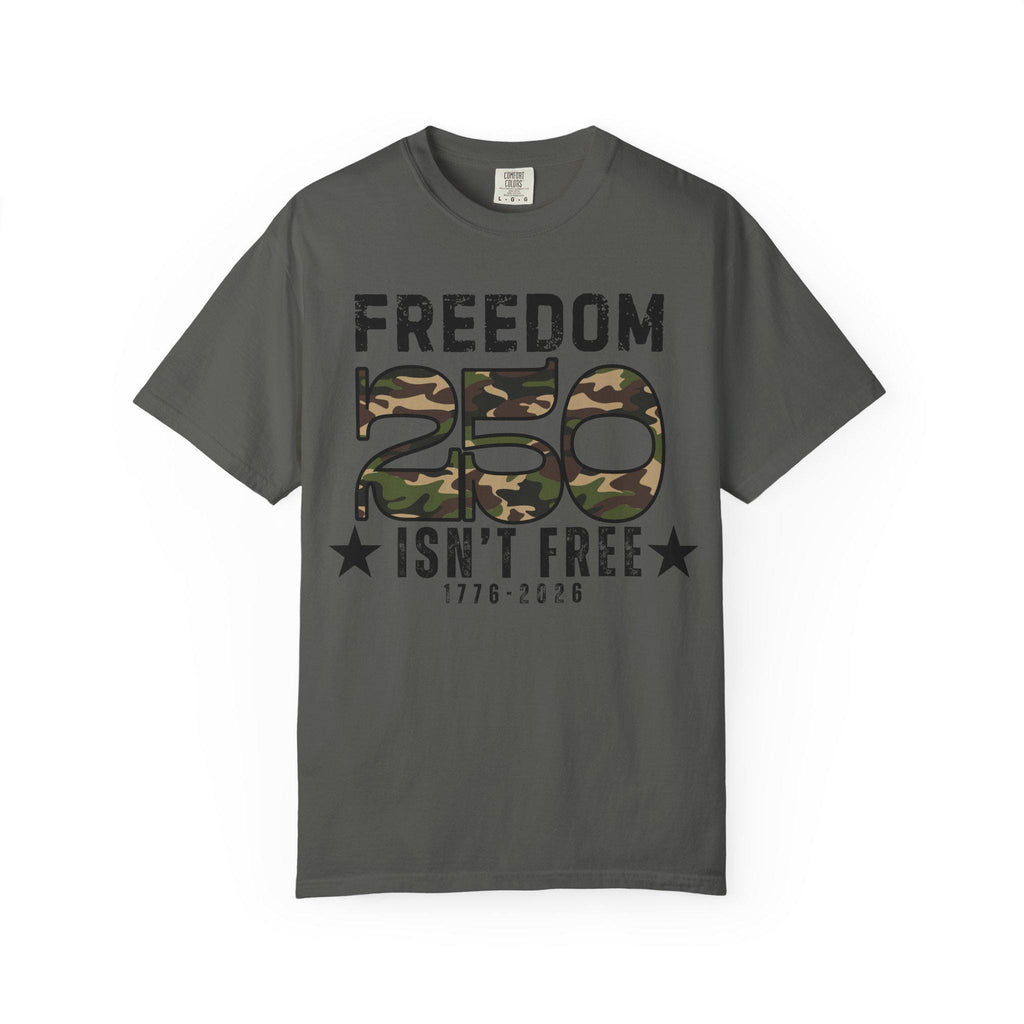 Freedom Isn't Free 250th Anniversary T-Shirt, Patriotic Military Tee 1776-2026
