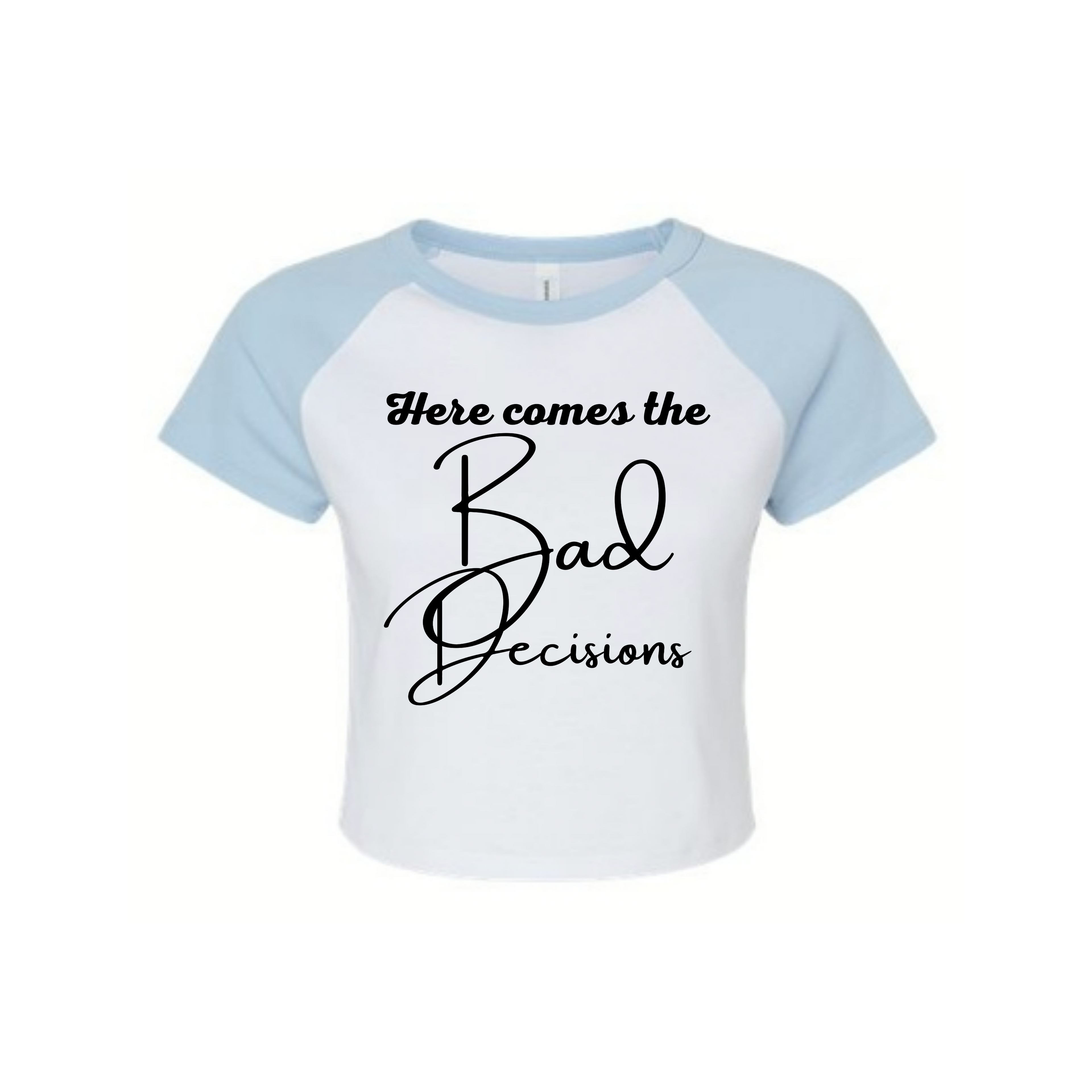 "Here Comes the Bad Decisions" Baby Baseball Crop Tee — Bachelorette Party Shirt